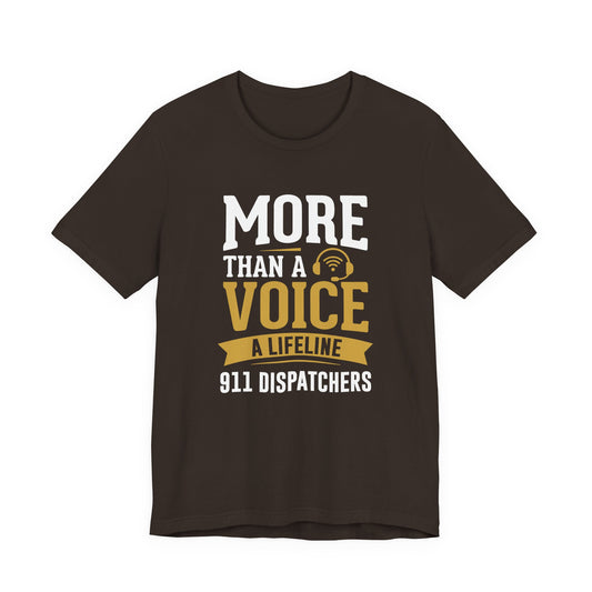 911 Dispatchers T-Shirt — "More Than a Voice, A Lifeline" Appreciation Tee