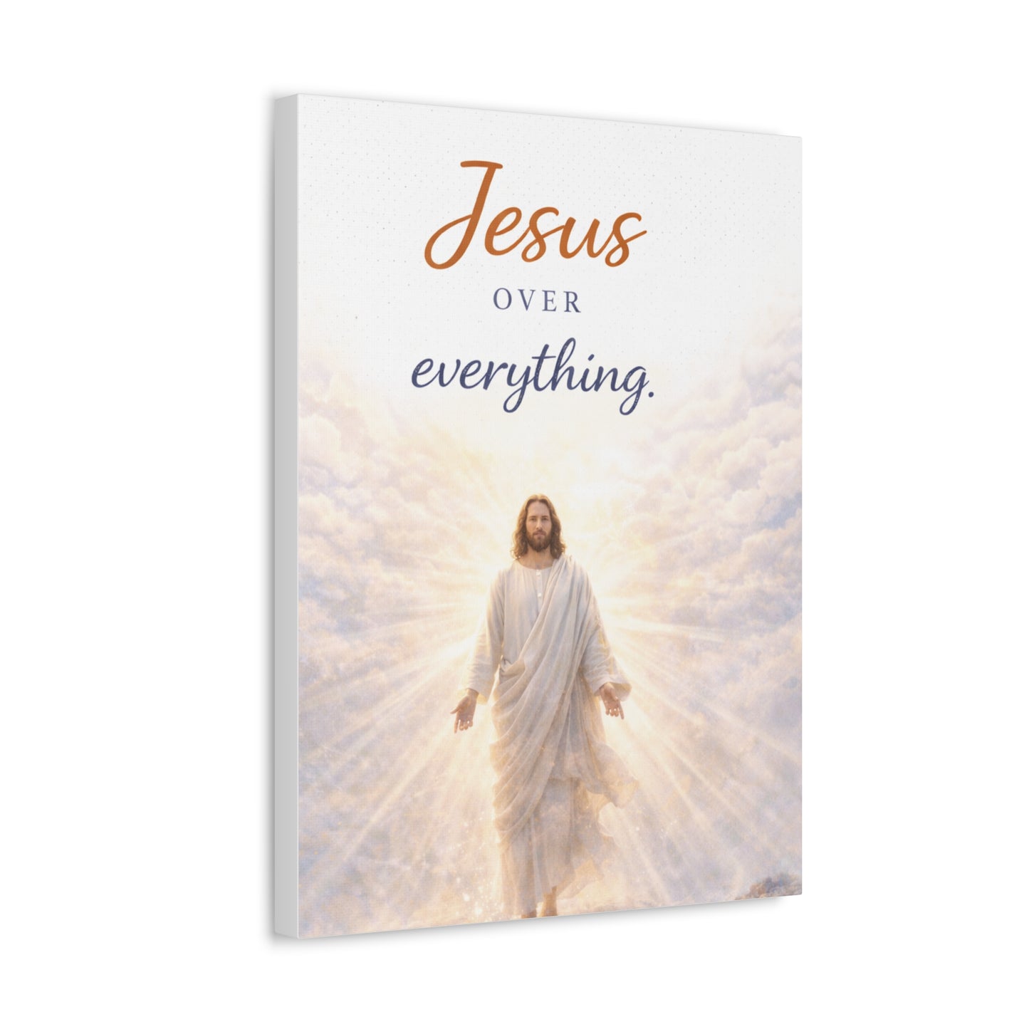 Jesus Over Everything Stretched Canvas — Religious Wall Art Christian Inspirational Decor