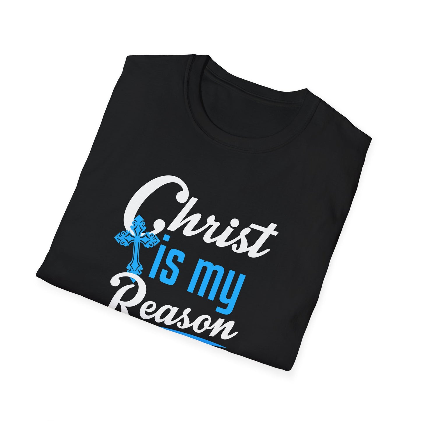 Christ Is My Reason T‑Shirt