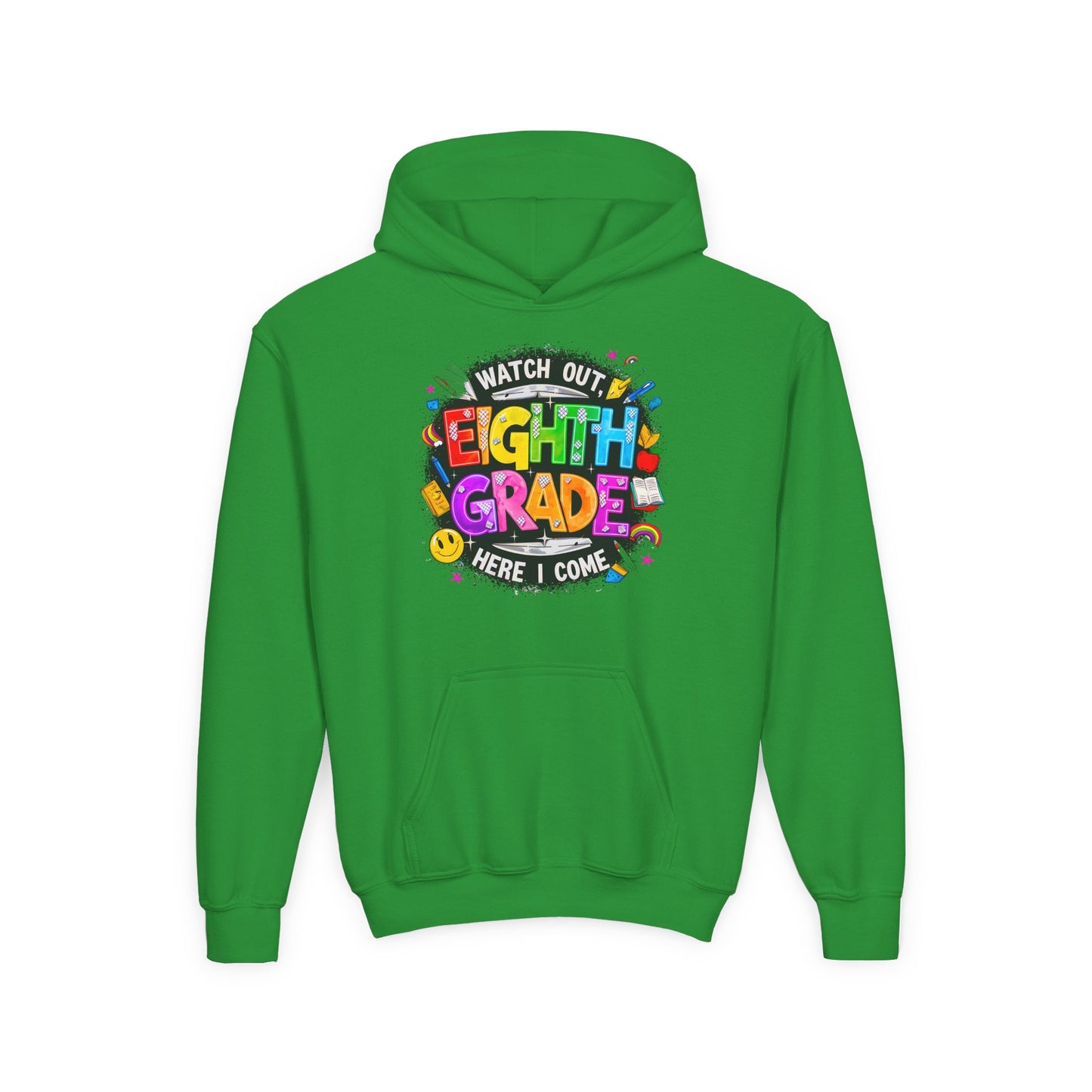 Eighth Grade Kids Hoodie - "Watch Out! Here I Come" Colorful Back-to-School Sweatshirt