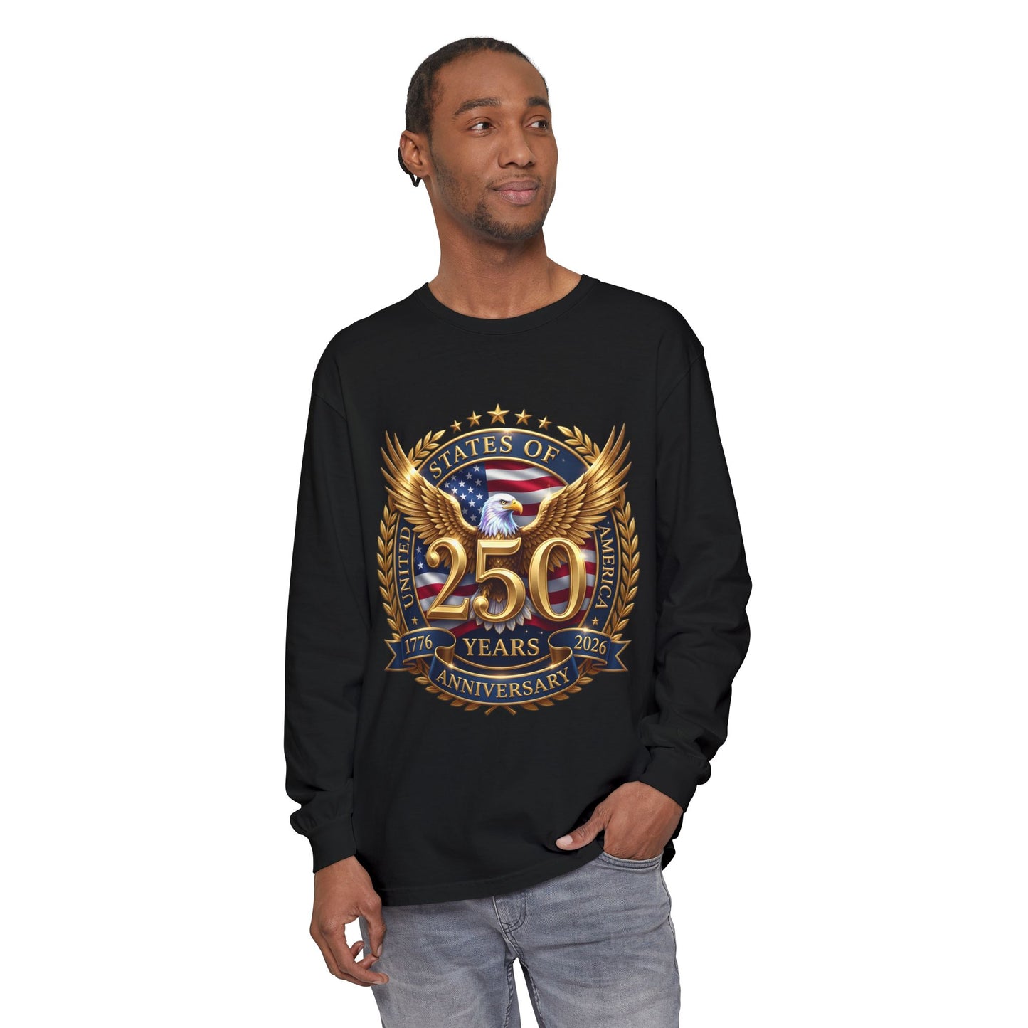 250 Years Anniversary Long Sleeve T-Shirt — USA Bicentennial 1776–2026 Eagle Emblem