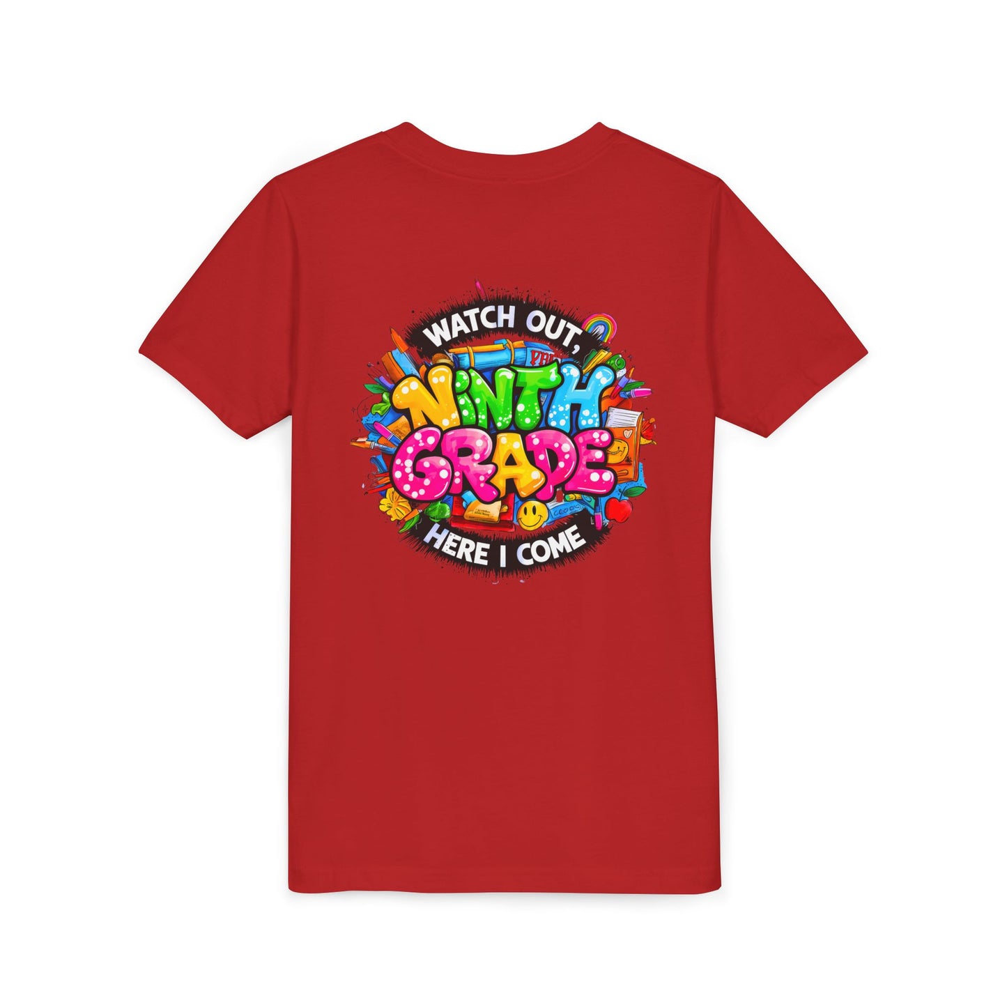 Youth Tee — “Watch Out Ninth Grade Here I Come” Colorful Back-to-School Shirt