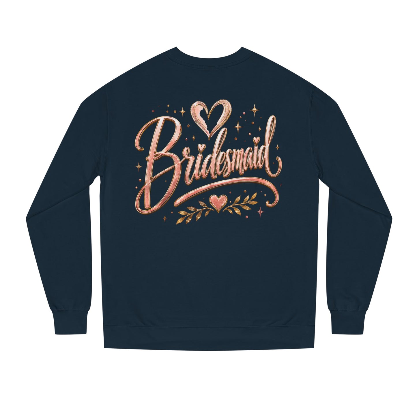 Bridesmaid Crewneck Sweatshirt — Rose Gold Script Bridesmaid Pullover