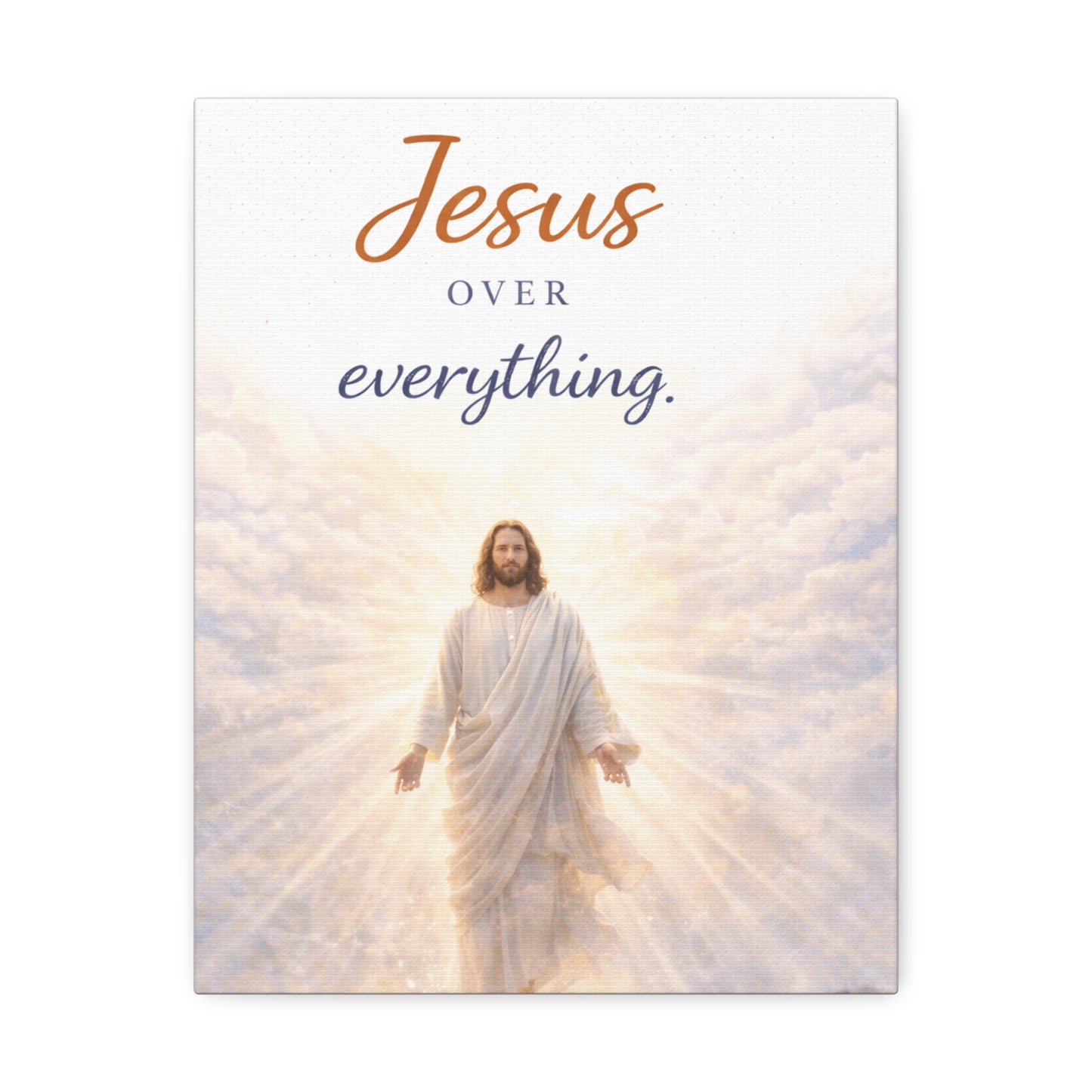 Jesus Over Everything Stretched Canvas — Religious Wall Art Christian Inspirational Decor