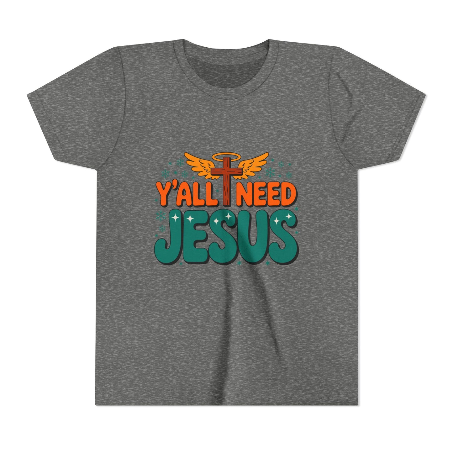Youth Tee - "Y'all Need Jesus" Gospel Christian Kids Shirt