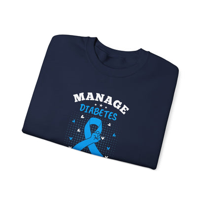"Manage Diabetes Live Better" Sweatshirt