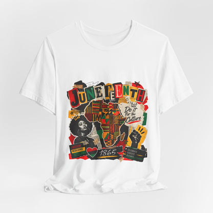 Juneteenth Celebration T-Shirt — "Do It For the Culture" Graphic Tee
