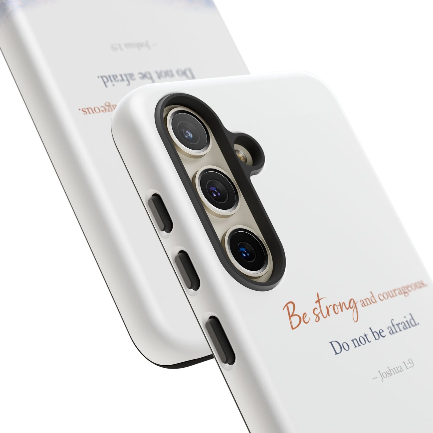 Inspirational 'Be Strong and Courageous' Phone Case