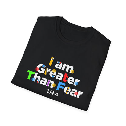 I Am Greater Than Fear 1j4:4 T-Shirt