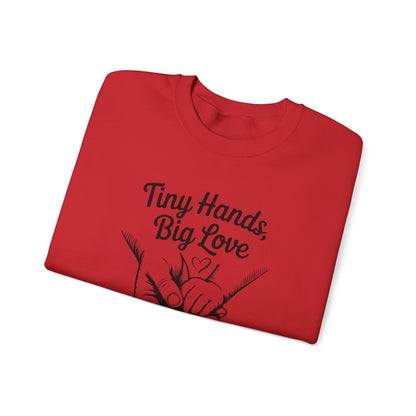 Father’s Day Sweatshirt “Tiny Hands, Big Love — Our First Father’s Day Together”