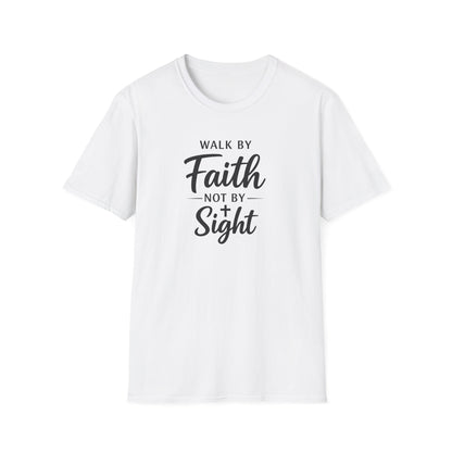 "Walk by Faith Not by Sight" T-shirt