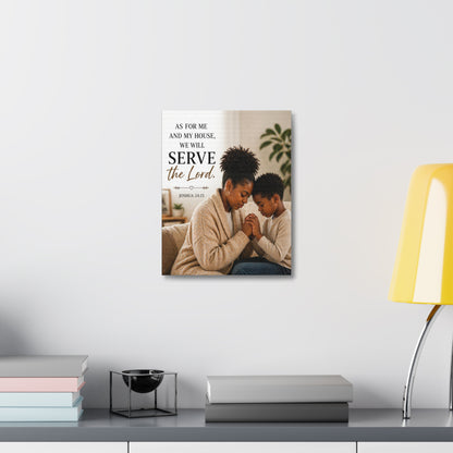 Serve the Lord Canvas Wall Art — Joshua 24:15 Family Prayer Stretched Canvas