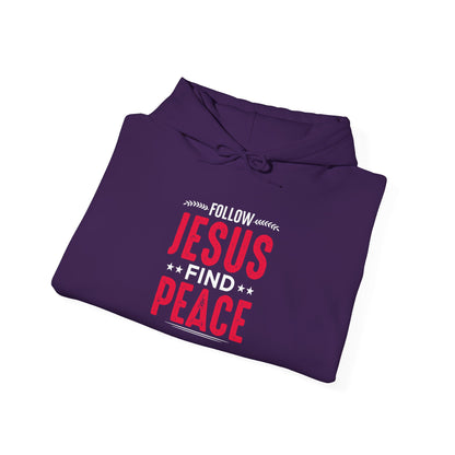 Follow Jesus Find Peace Hoodie