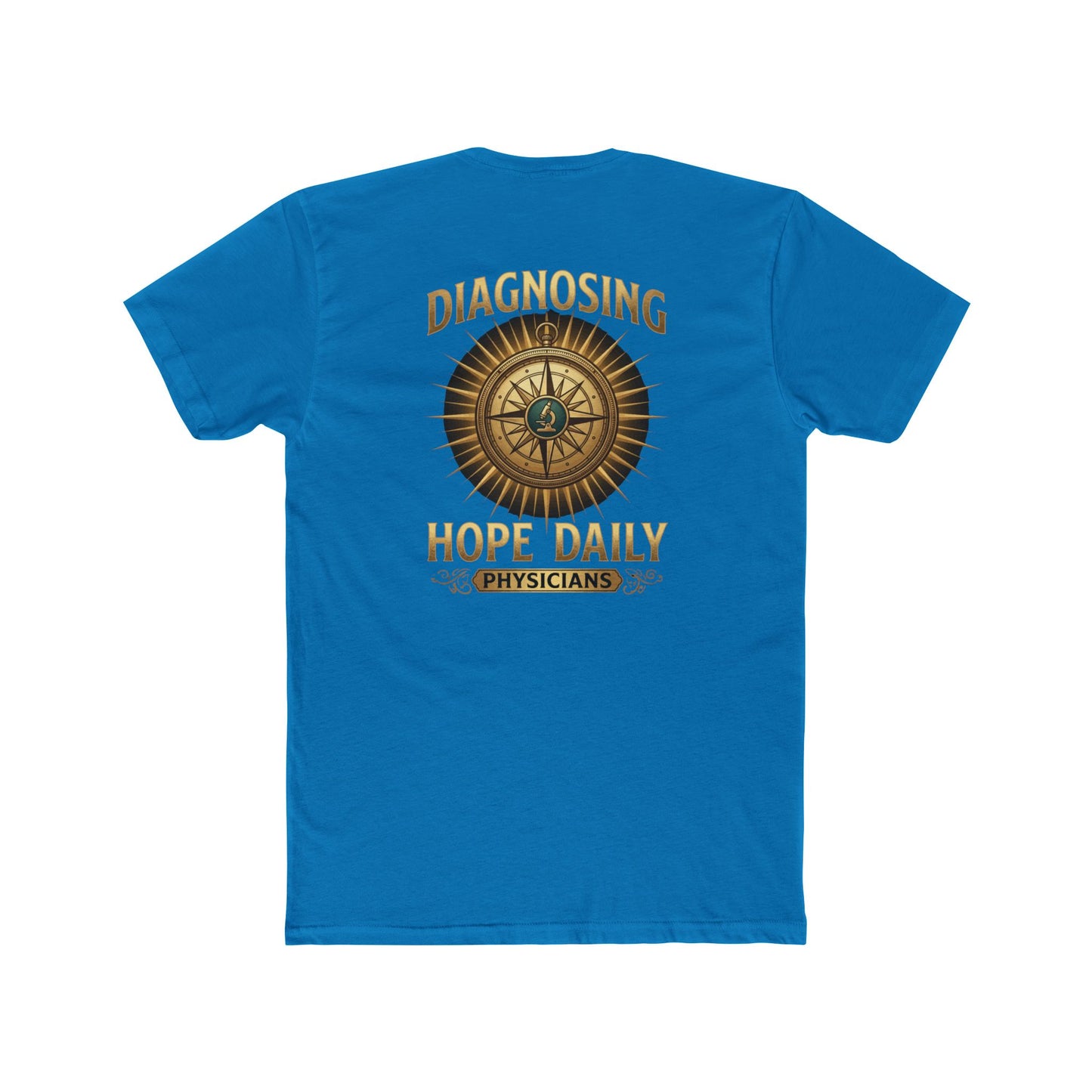 Diagnosing Hope Daily Physicians T-Shirt — Compass Medical Tee for Doctors