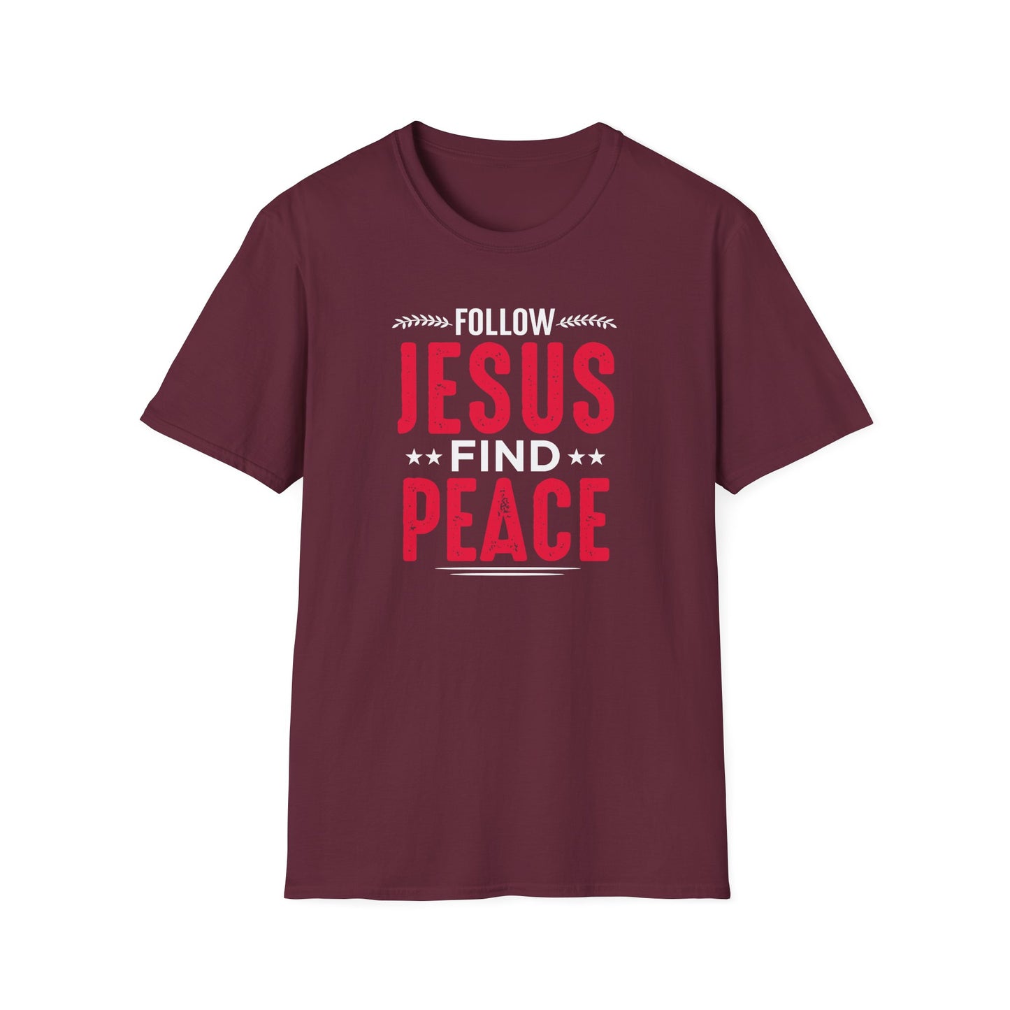 Follow Jesus Find Peace T-Shirt