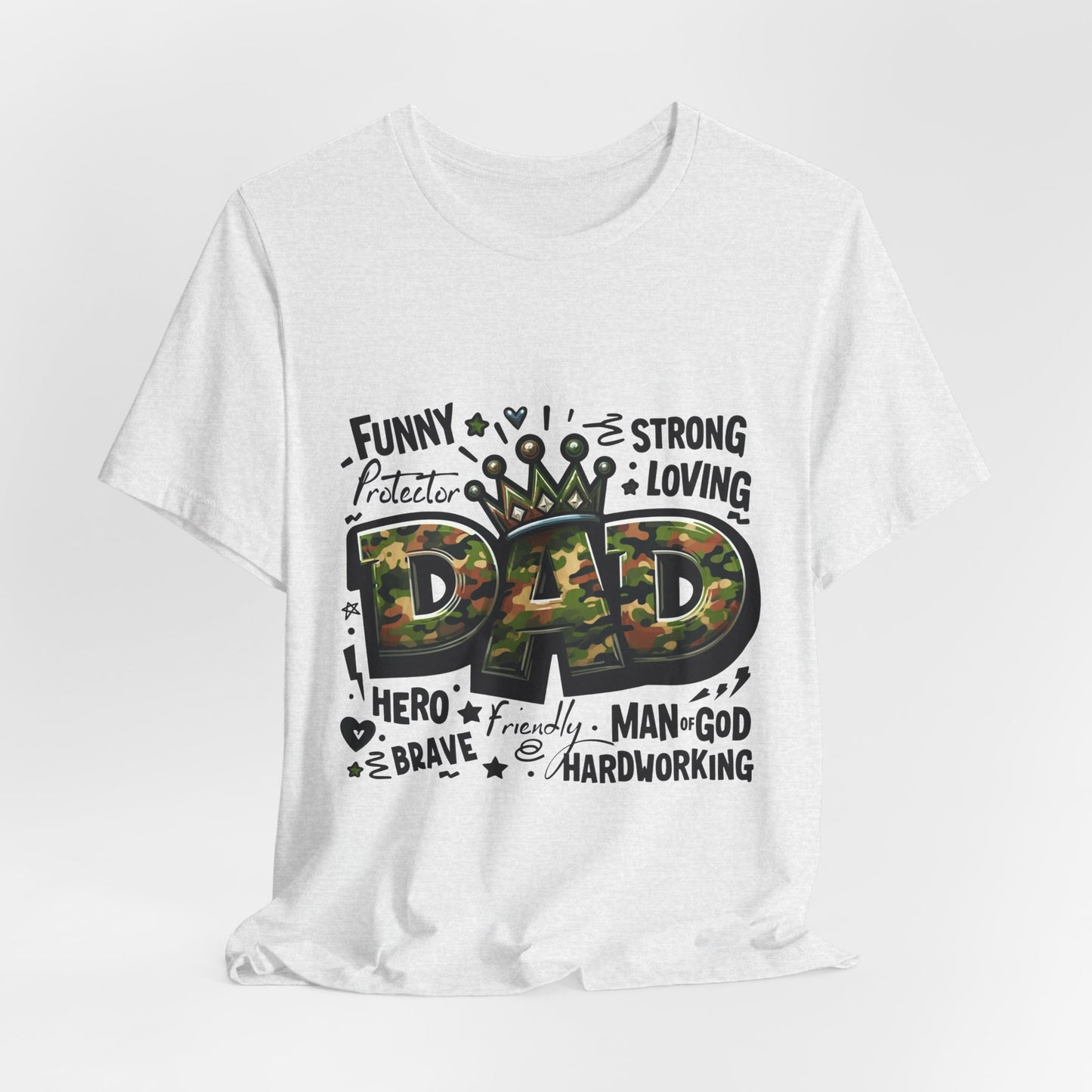 Dad Camo Crown T‑Shirt — 'DAD' Military Camo Design with Loving Words (Father's Day Gift)