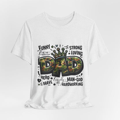 Dad Camo Crown T‑Shirt — 'DAD' Military Camo Design with Loving Words (Father's Day Gift)