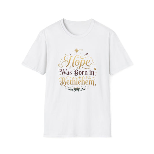 "Hope Was Born in Bethlehem" T-Shirt