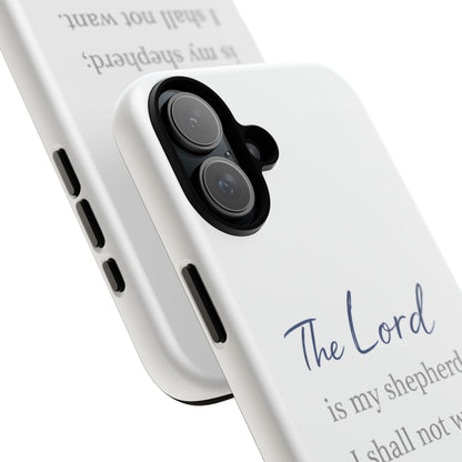 Psalm 23:1 Phone Case — "The Lord is my shepherd; I shall not want" Christian Protective Cover
