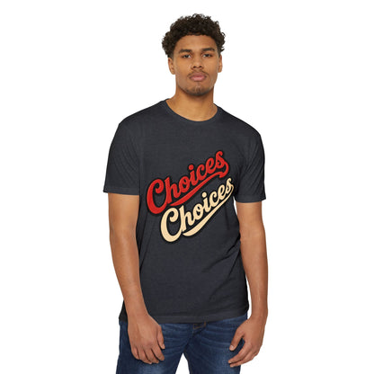 Choices Script T-Shirt — Retro Double-Word Graphic Tee