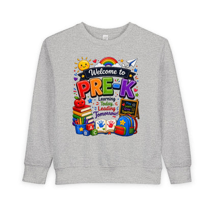 Welcome to Pre-K Toddler Sweatshirt — Colorful Preschool Back to School Top