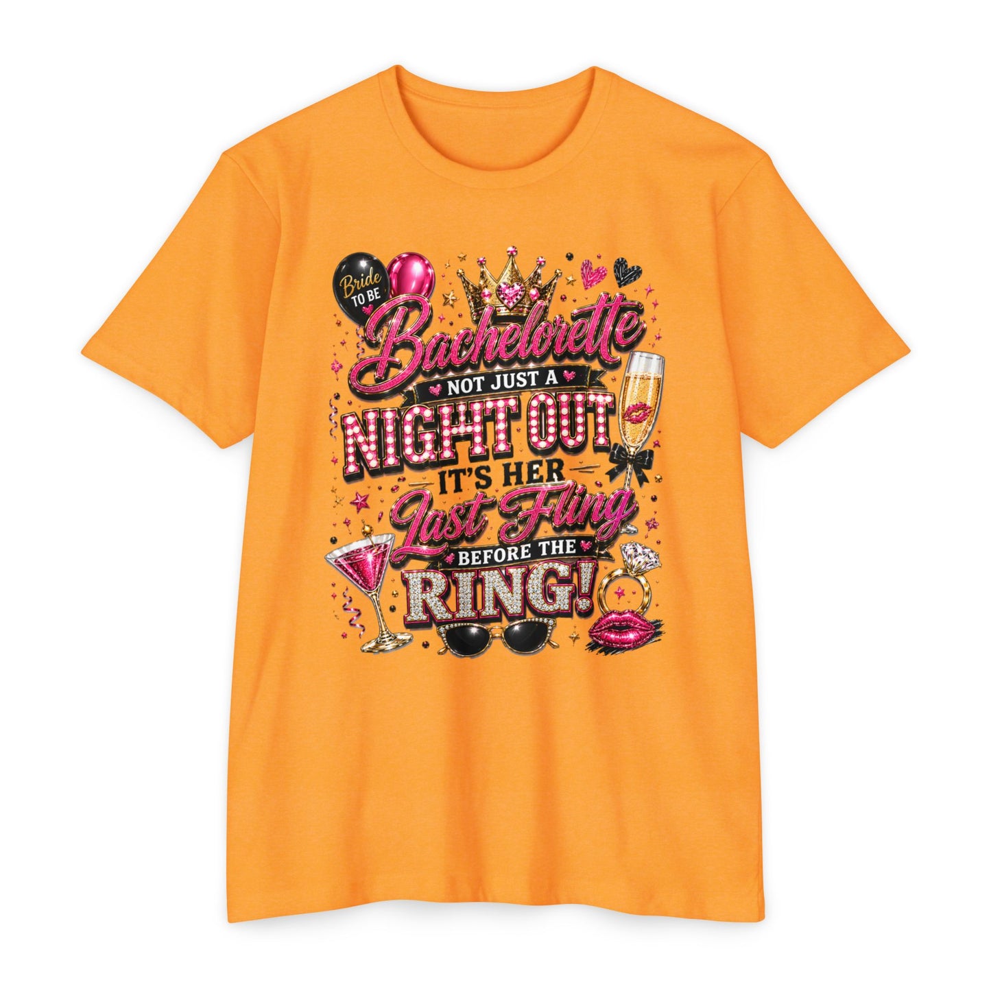 Bachelorette Party T-Shirt — "Not Just a Night Out, It’s Her Last Fling Before the Ring"