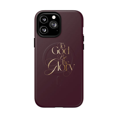 "To God Be The Glory" Tough Magnetic Phone Case — Burgundy Christian iPhone Cover