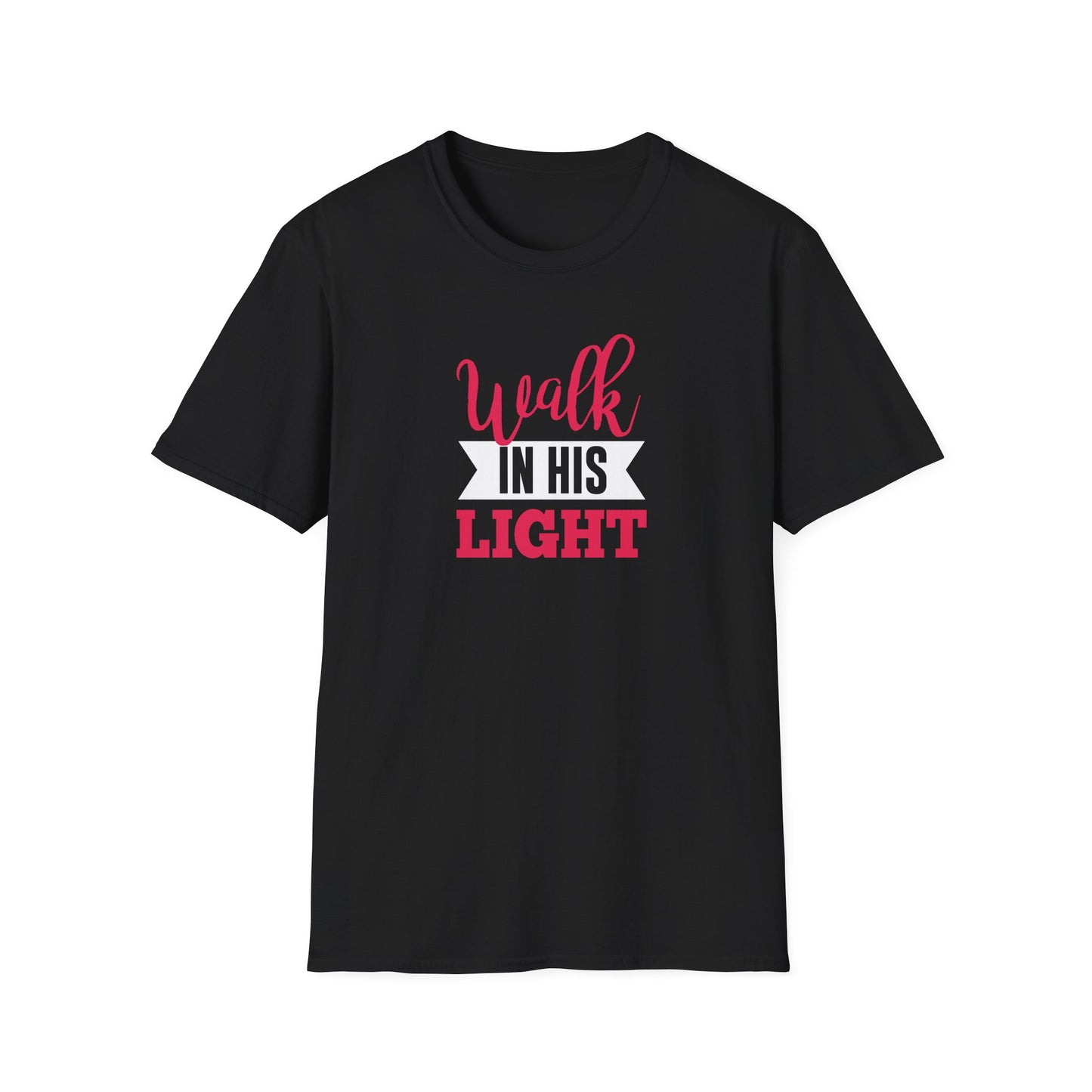Walk in His Light T-Shirt