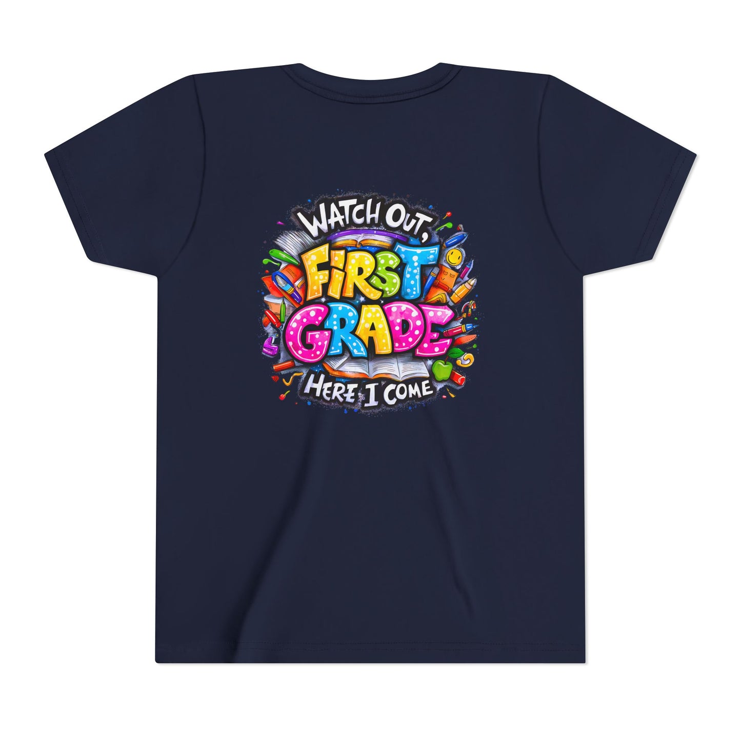 First Grade T-Shirt - "Watch Out First Grade Here I Come" Back-to-School Youth Tee