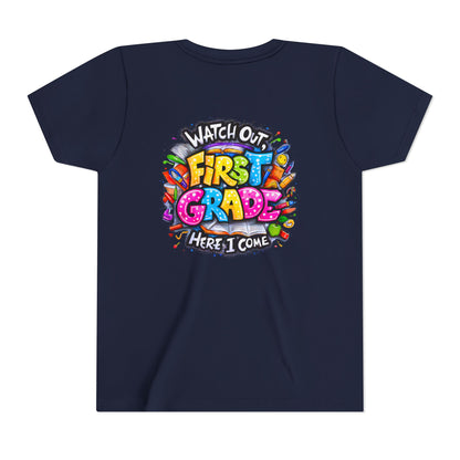 First Grade T-Shirt - "Watch Out First Grade Here I Come" Back-to-School Youth Tee