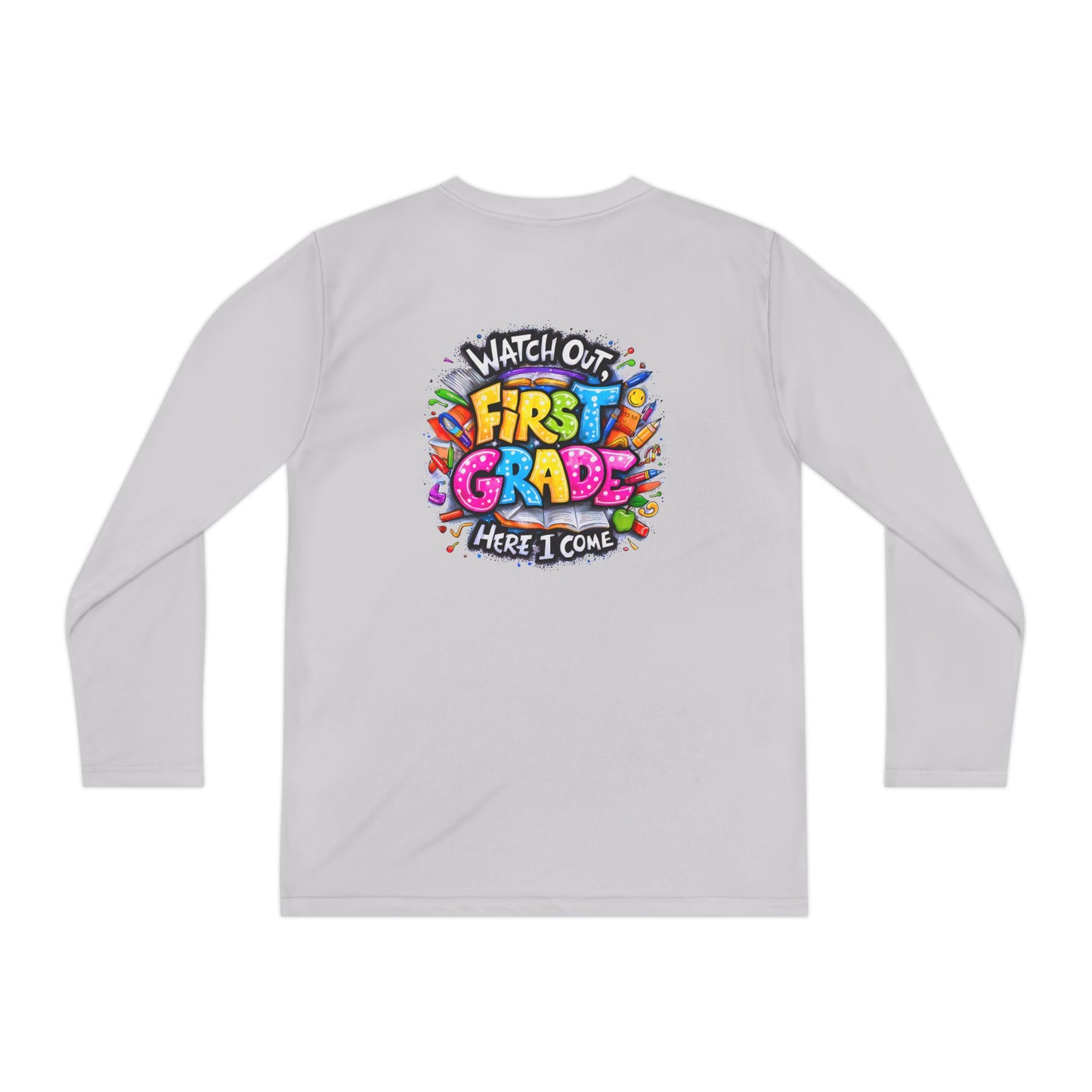 First Grade Kids Long Sleeve Tee — "Watch Out! First Grade Here I Come" Back-to-School Shirt