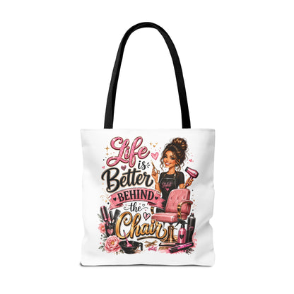 Tote Bag — "Life Is Better Behind the Chair" Salon Stylist Tote