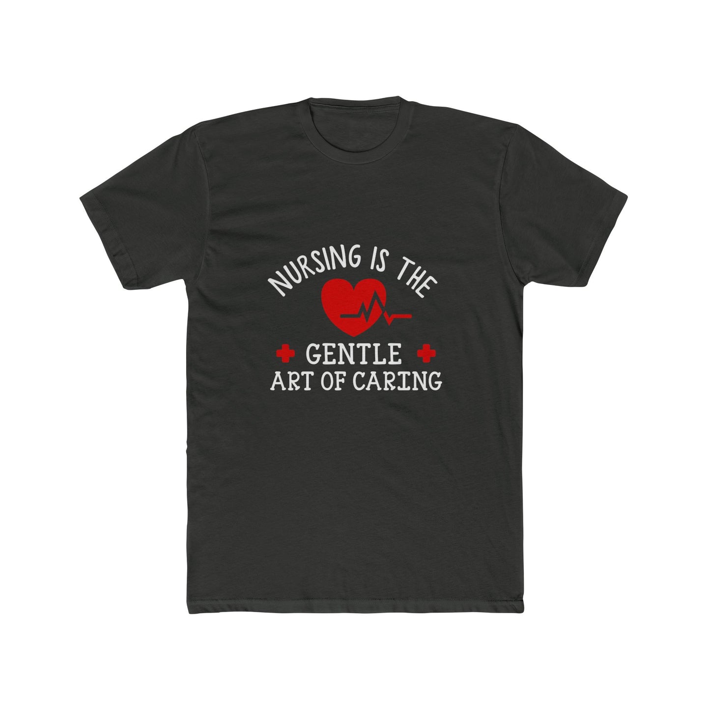 Nursing Is the Gentle Art of Caring T-Shirt