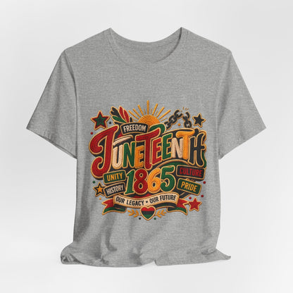 Juneteenth 1865 Celebration T-Shirt — Freedom, Unity & Pride Tee