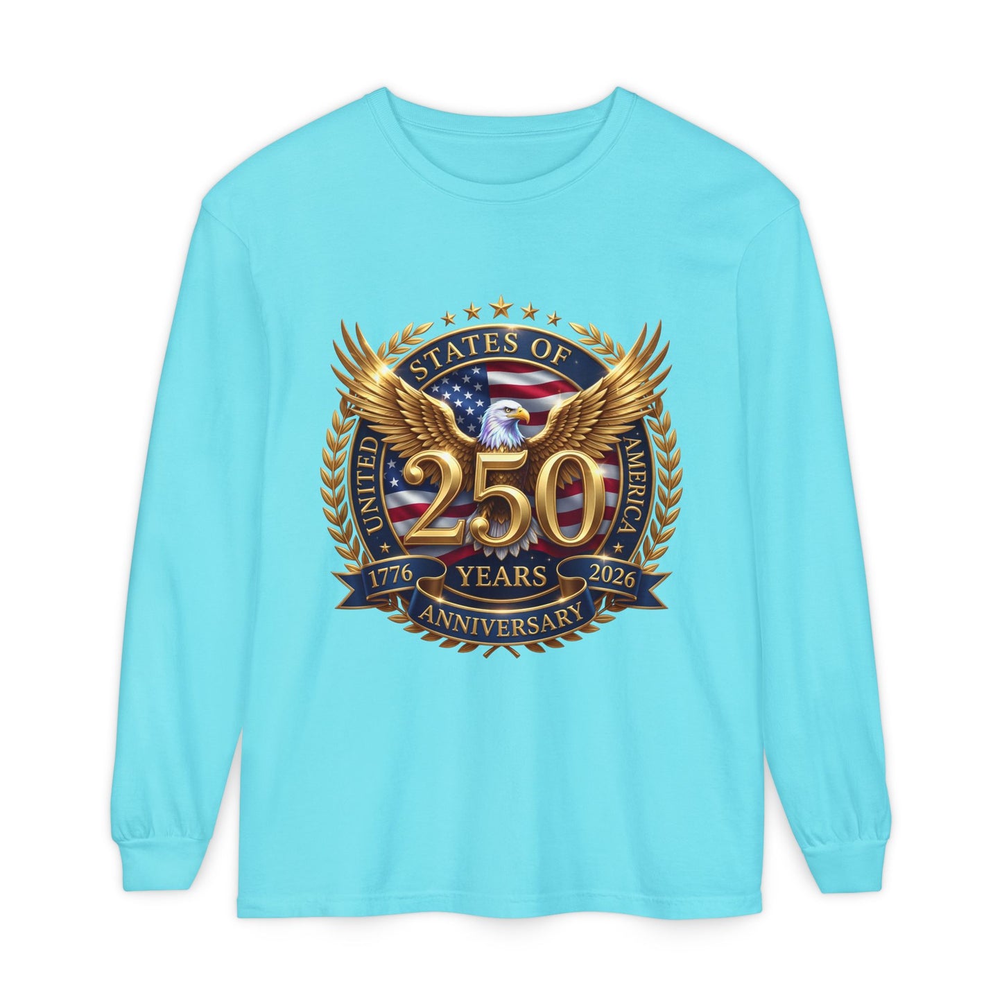 250 Years Anniversary Long Sleeve T-Shirt — USA Bicentennial 1776–2026 Eagle Emblem