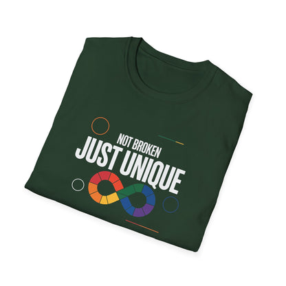 Not Broken Just Unique T-Shirt