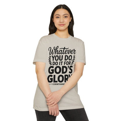 Christian T-Shirt — "Whatever You Do, Do It For God's Glory" (1 Corinthians 10:31)