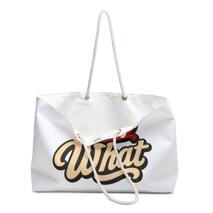 Now What Weekender Bag — Bold Retro Script Travel Tote for Getaways