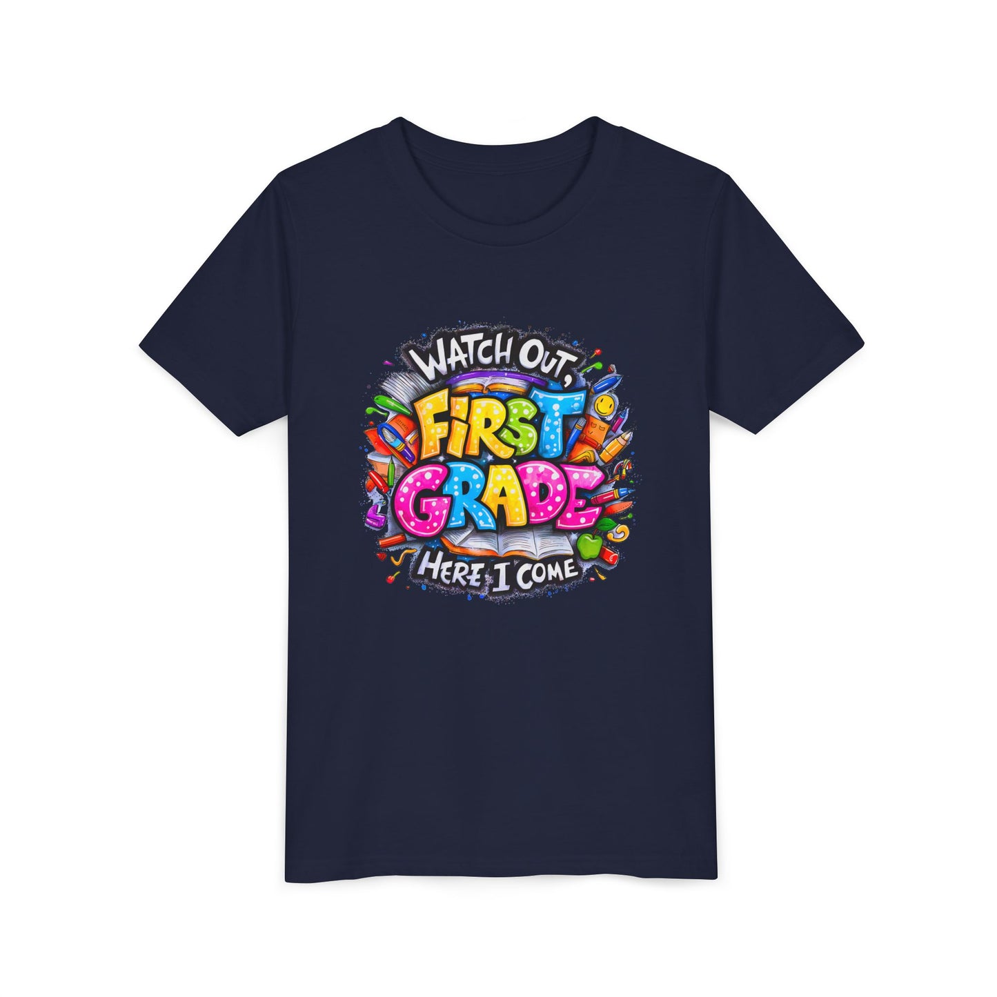 First Grade T-Shirt - "Watch Out First Grade Here I Come" Back-to-School Youth Tee