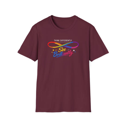 Think Differently, See Brilliantly T-Shirt