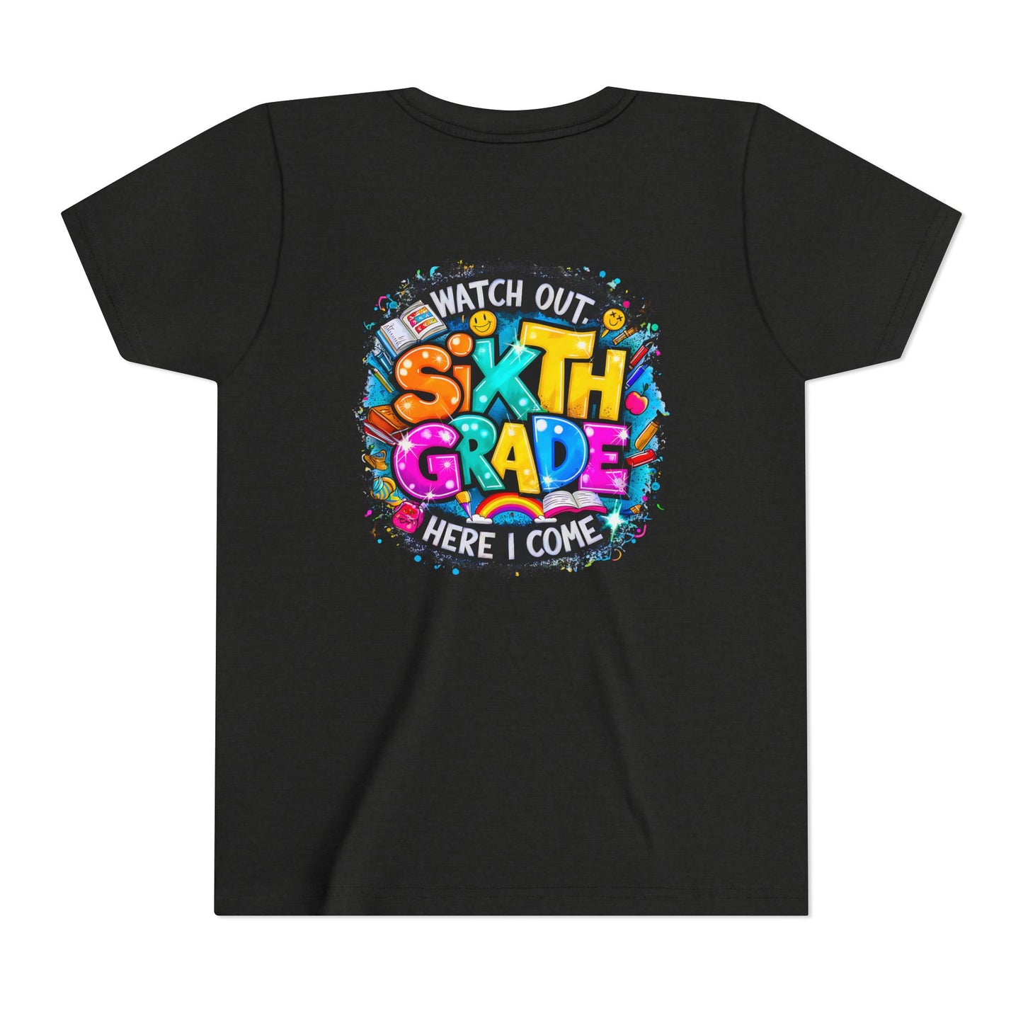 Youth Tee — "Watch Out Sixth Grade Here I Come" Back-to-School Graphic Shirt