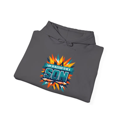 I Am So Blessed To Be A Son Hoodie