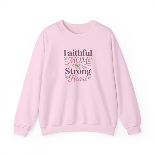 Faithful Mom Strong Heart Sweatshirt