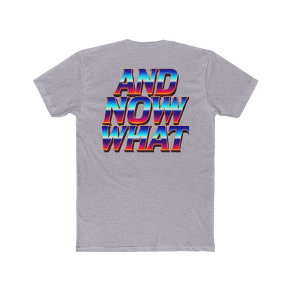 And Now What Tee — Retro Gradient Statement T-Shirt