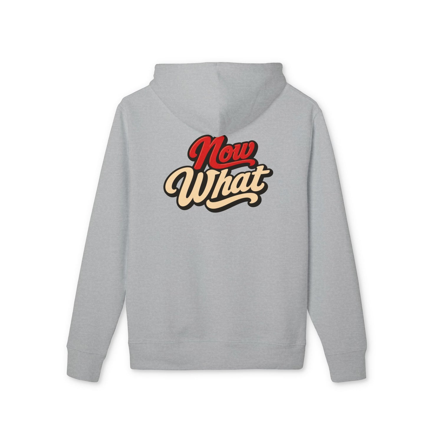 Now What Hoodie — Retro Script Graphic Pullover