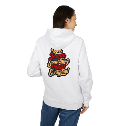 We Learn Something New Everyday Hoodie – Retro Script Motivational Pullover