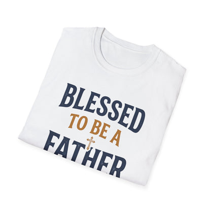 Blessed to Be a Father T-Shirt