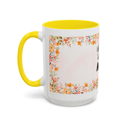 Life Began With You Mom Floral Accent Coffee Mug