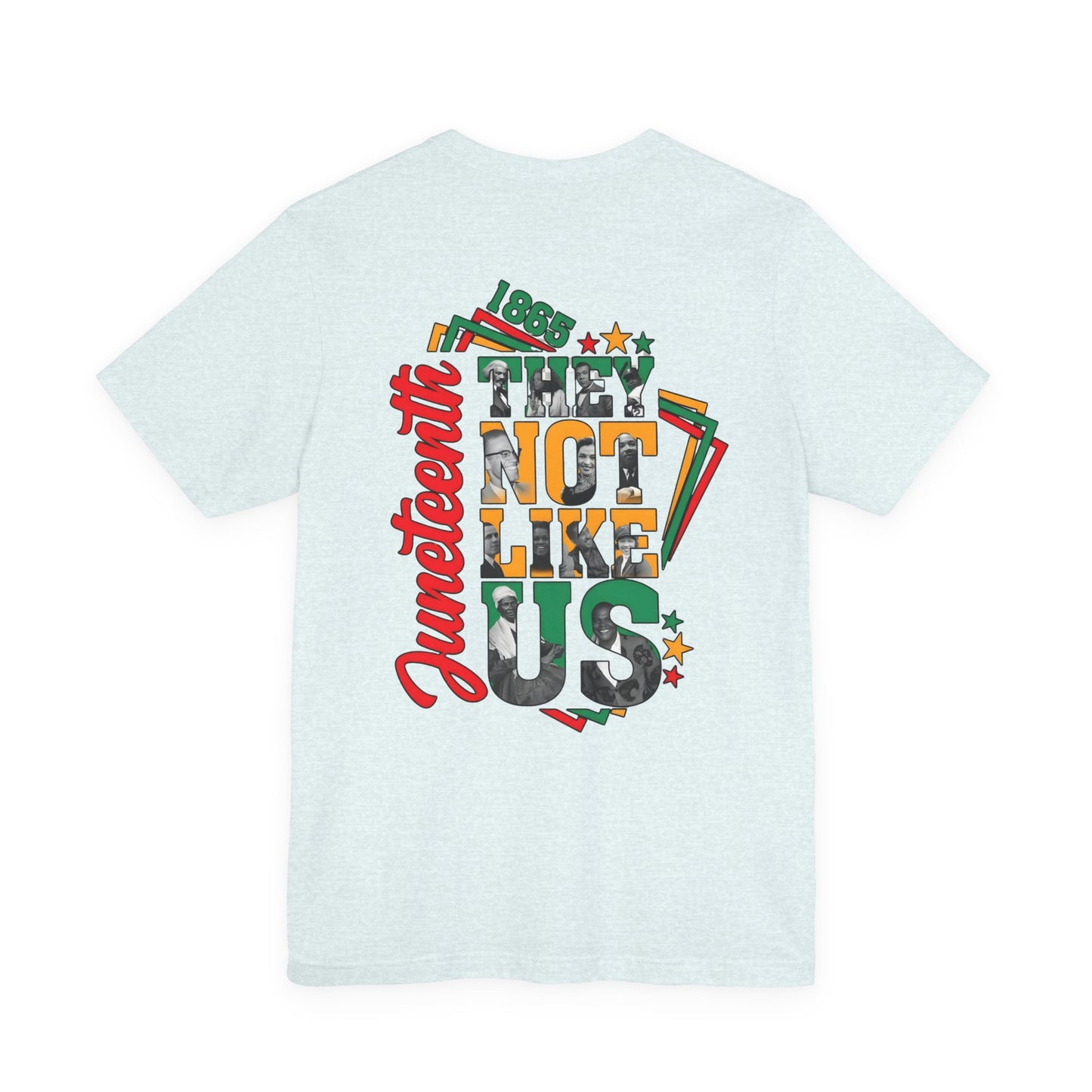 Juneteenth "They Not Like Us" Graphic Tee — Juneteenth Celebration T-Shirt