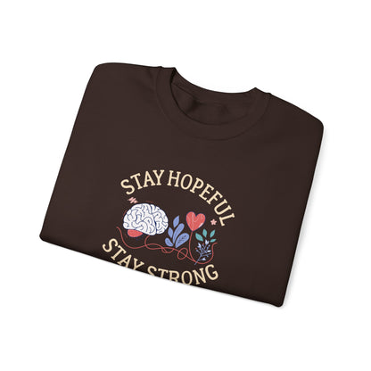 Stay Hopeful Stay Strong Sweatshirt